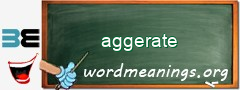 WordMeaning blackboard for aggerate